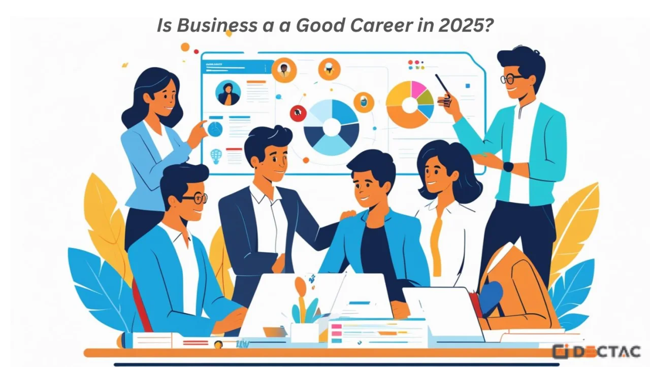Is Business Analysis a Good Career in 2025?
